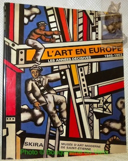 Bild des Verkufers fr L'Art en Europe. Les annes dcisives : 1945-1953. zum Verkauf von Bouquinerie du Varis