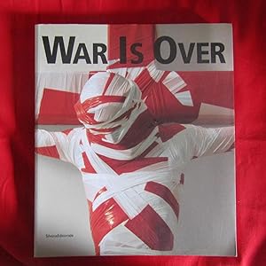 Seller image for War is over 1945 - 2005 La libert dell'Arte for sale by Antonio Pennasilico