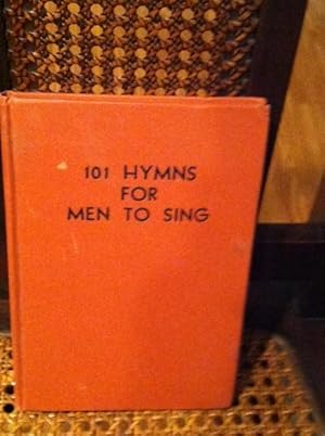 Immagine del venditore per 101 Hymns for Men to Sing venduto da Henry E. Lehrich