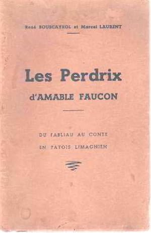 Imagen del vendedor de Les predrix d'amable faucon/ du fabliau au conte en patois limagnien a la venta por librairie philippe arnaiz