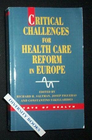 CRITICAL CHALLENGES FOR HEALTH CARE REFORM IN EUROPE