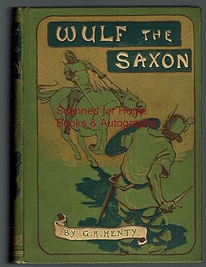 Wulf the Saxon: A Story of the Norman Conquest