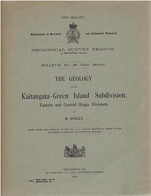 The Geology of the Kaitangata-Green Island Subdivision, Eastern and Central Otago Divisions. Geol...