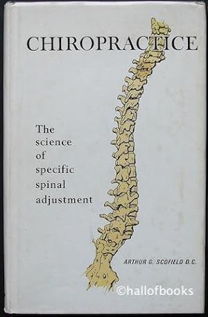 Chiropractice: the science of specific spinal adjustment
