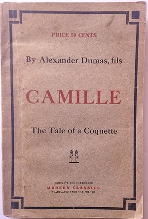 Seller image for CAMILLE. THE FATE OF A COQUETTE for sale by Aah Rare Chicago