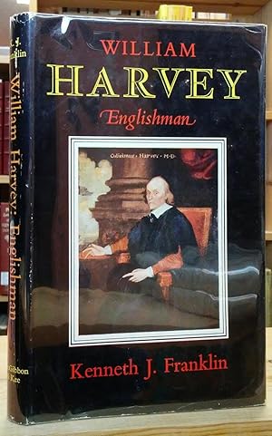 Seller image for William Harvey: Englishman 1578-1657 for sale by Stephen Peterson, Bookseller