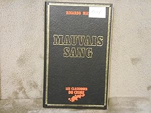 Les Classique Du Crime: Mauvais Sang