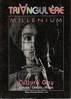 Triangulère Millenium Culture Gay - Ecritures - Dessins - Photos