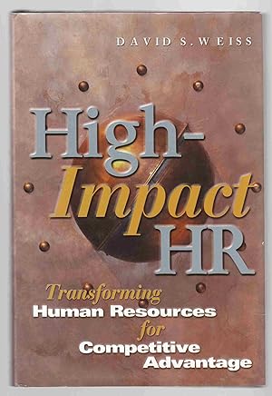Immagine del venditore per High Impact HR Transforming Human Resources for Competitive Advantage venduto da Riverwash Books (IOBA)