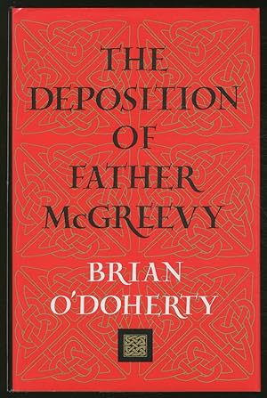 Imagen del vendedor de The Deposition of Father McGreevy a la venta por Between the Covers-Rare Books, Inc. ABAA