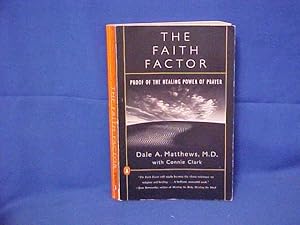 Image du vendeur pour The Faith Factor: Proof of the Healing Power of Prayer mis en vente par Gene The Book Peddler