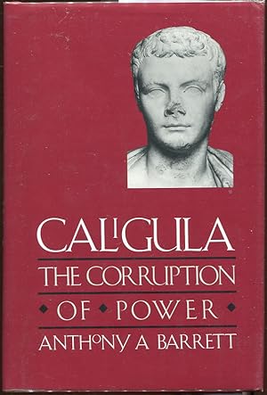 Image du vendeur pour Caligula; The Corruption of Power mis en vente par Evening Star Books, ABAA/ILAB