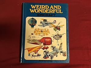 Seller image for WEIRD AND WONDERFUL AIRCRAFT for sale by Betty Mittendorf /Tiffany Power BKSLINEN