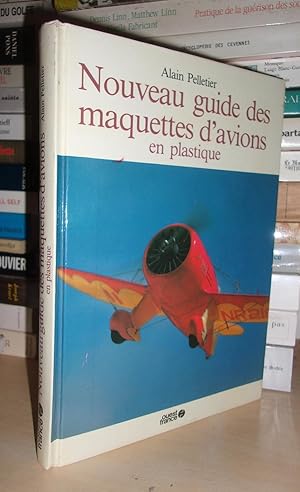 Seller image for NOUVEAU GUIDE DES MAQUETTES D'AVIONS EN PLASTIQUE for sale by Planet's books