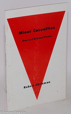 Seller image for Minor Casualties: new and selected poems for sale by Bolerium Books Inc.