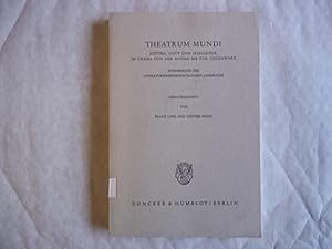 Theatrum Mundi: Gotter, Gott Und Spielleiter Im Drama Von Der Antike Bis Zur Gegenwart