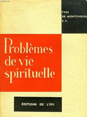 Seller image for PROBLEMES DE VIE SPIRITUELLE for sale by Le-Livre