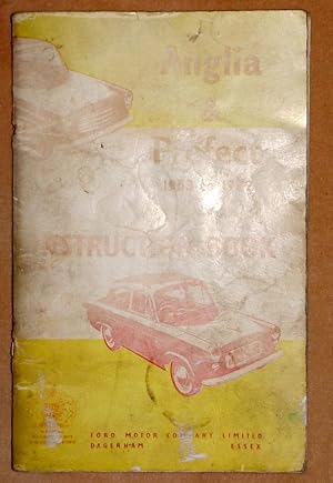 ANGLIA AND PREFECT 1953 TO 1959 - INSTRUCTION BOOK.