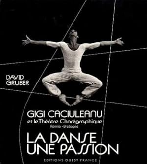 La danse une passion / gigi caciuleanu et le theatre choregraphique rennes-bretagne