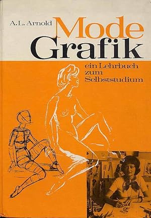 Bild des Verkufers fr Mode-Grafik. ein Lehrbuch zum Selbststudium. zum Verkauf von Rainer Kurz - Antiquariat in Oberaudorf