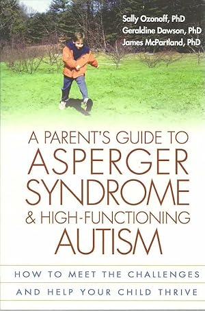 Immagine del venditore per A Parent's Guide to Asperger Syndrome and High-Functioning Autism venduto da The Book Junction