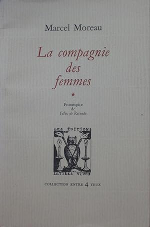 Bild des Verkufers fr La compagnie des femmes zum Verkauf von Bouquinerie L'Ivre Livre
