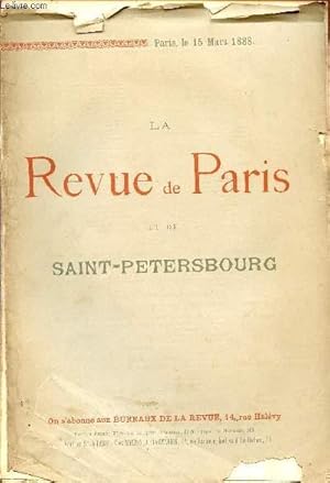 LA REVUE DE PARIS ET DE SAINT-PETERSBOURG / 15 MARS 1888. by COLLECTIF ...