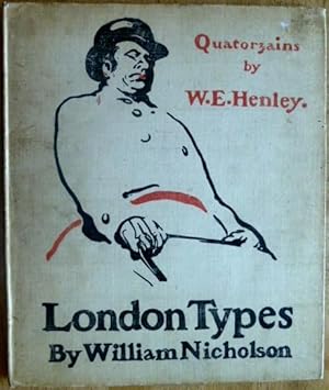 London Types. (Quartorzains by W.E. Henley.)