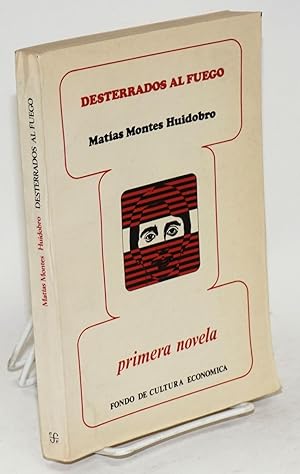 Seller image for Desterrados al fuego for sale by Bolerium Books Inc.