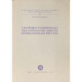 Seller image for I rapporti patrimoniali tra coniugi nel diritto internazionale privato for sale by Libreria Antiquaria Giulio Cesare di Daniele Corradi