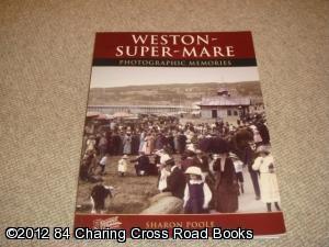 Weston-super-Mare: Photographic Memories