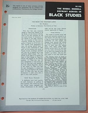 Image du vendeur pour THE NEGRO AND ORGANIZED LABOR (Bobbs-Merrill Reprint Series in Black Studies: BC-192) mis en vente par Cream Petal Goods