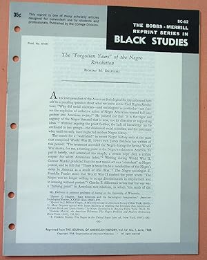 Seller image for THE FORGOTTEN YEARS OF THE NEGRO REVOLUTION (Bobbs-Merrill Reprint Series in Black Studies: BC-62) for sale by Cream Petal Goods