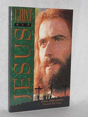 Seller image for I Just Saw Jesus for sale by Gil's Book Loft