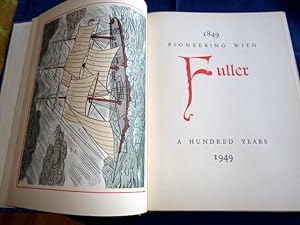 1849 Pioneering With Fuller, A Hundred Years.