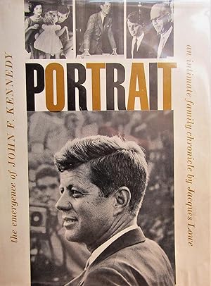 Portrait: The Emergence of John F. Kennedy