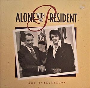 Imagen del vendedor de Alone with the President a la venta por Moneyblows Books & Music