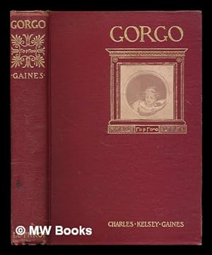 Bild des Verkufers fr Gorgo; a Romance of Old Athens zum Verkauf von MW Books Ltd.