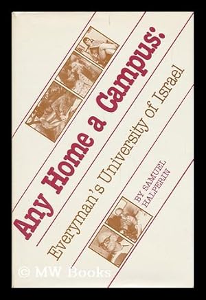 Bild des Verkufers fr Any Home a Campus : Everyman's University of Israel / Samuel Halperin zum Verkauf von MW Books Ltd.