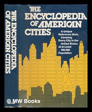 Immagine del venditore per The Encyclopedia of American Cities / by the Editorial Staff of Unibook, Inc. ; Ory Mazar Nergal, Editor in Chief venduto da MW Books Ltd.