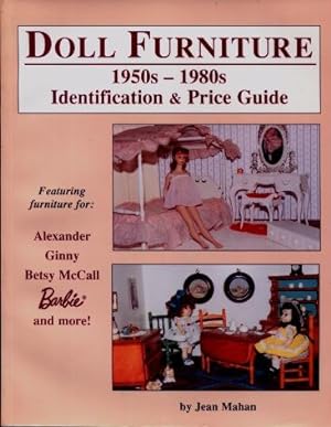 Doll Furniture 1950s - 1980s : Identification & Price Guide