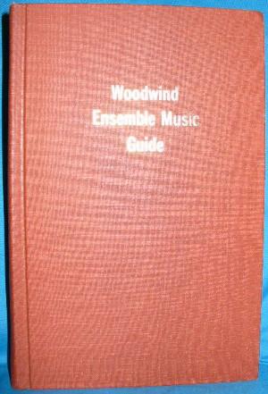Seller image for Woodwind Ensemble Music Guide for sale by Alhambra Books