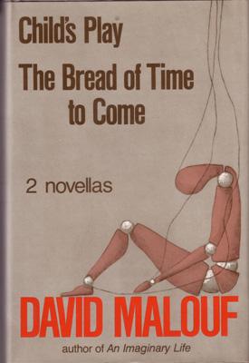 Seller image for Child's Play; and The Bread of Time to Come. Two Novellas. for sale by Berkelouw Rare Books