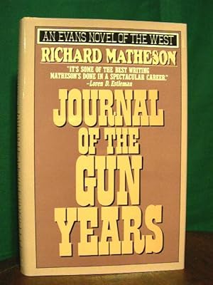 Seller image for JOURNAL OF THE GUN YEARS. for sale by Robert Gavora, Fine & Rare Books, ABAA