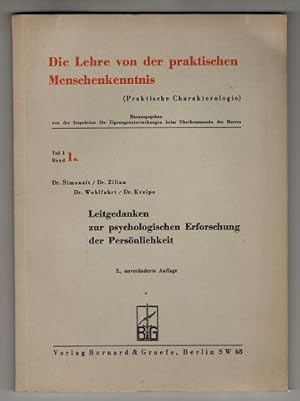 Leitgedanken zur psychologischen Erforschung der Persönlichkeit. Teil 1, Band 1a , Die Lehre von ...