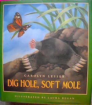 Immagine del venditore per Dig Hole, Soft Mole venduto da Basket Case Books