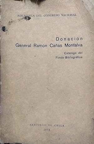 Donación General Ramón Cañas Montalva. Catálogo del fondo bibliográfico