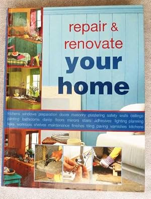 Image du vendeur pour Repair & Renovate Your Home mis en vente par Call Phil Now - Books