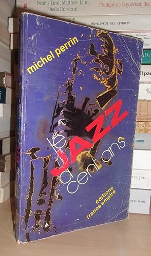 Seller image for LE JAZZ A CENT ANS for sale by Planet's books