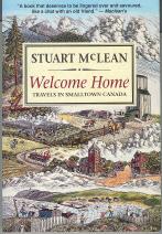 Seller image for Welcome Home : Travels in Smalltown Canada for sale by Callaghan Books South